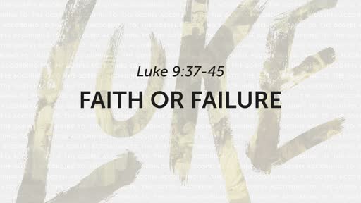 8/18/2019 Faith or Failure