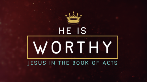 He Is Worthy (Week 11) - The Holy God