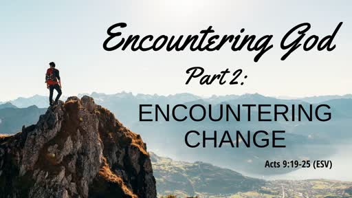 Encountering Change With the Gospel