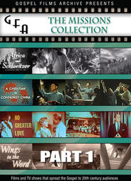 Gospel Films Archive:  Missions Collection