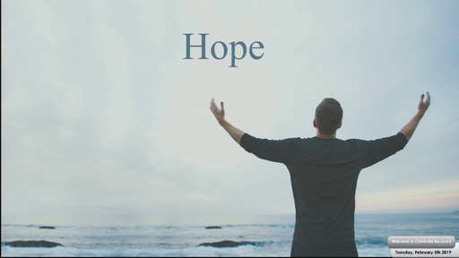 Celebrate Recovery Lesson 3 Hope