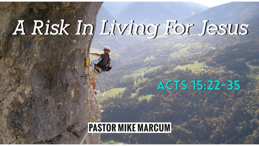 A Risk In Living For Jesus