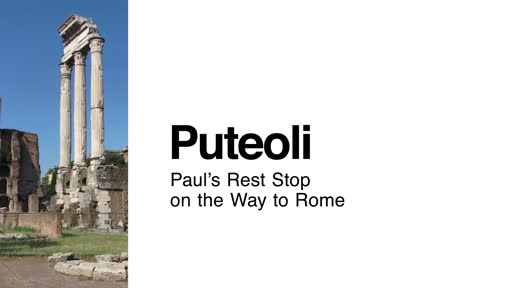 Puteoli: Paul's Rest Stop on the Way to Rome