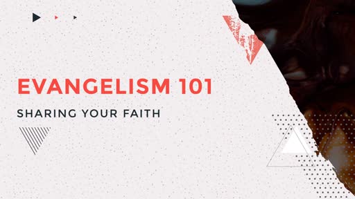 Evangelism 101