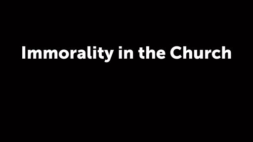 Immorality in the Church