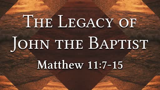 The Legacy of John the Baptist