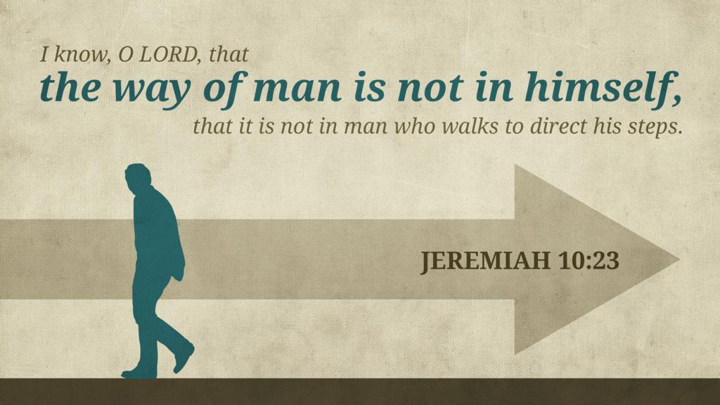 jeremiah 10 23 25 meaning