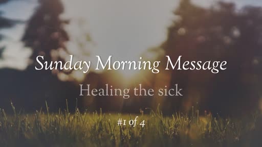 Healing the Sick #1