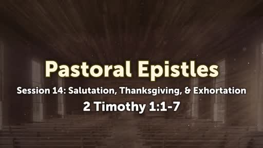 Pastoral Epistles - Session 14