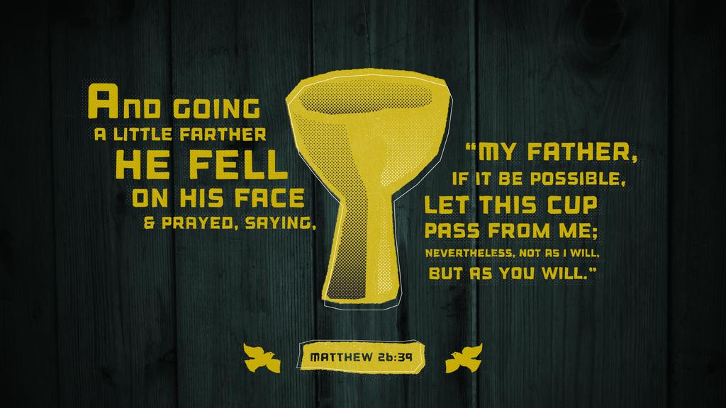 Matthew 26 39 Graphics For The Church matthew-26-39-graphics-for-the-church