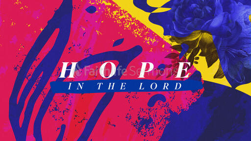 Hope In The Lord