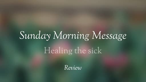 Healing the Sick - Review