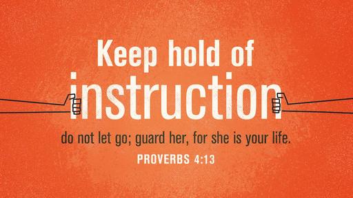 Proverbs 4:13