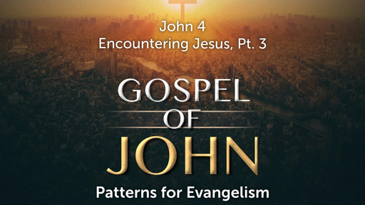 September 8, 2019 - Encountering Jesus, Pt 3