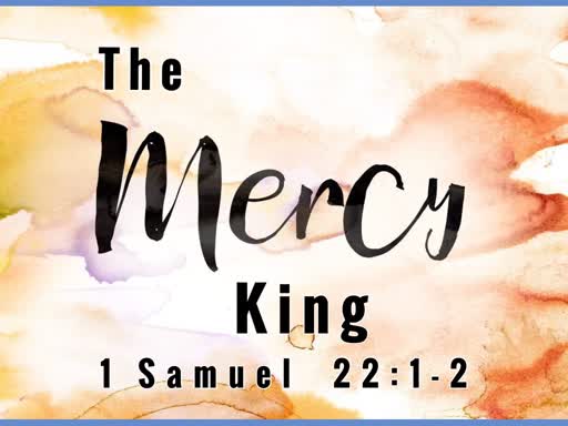 The Mercy King