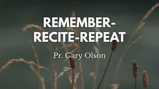 Remember - Recite - Repeat