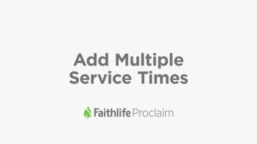 How to Set Multiple Service Times - Proclaim Monday Minute