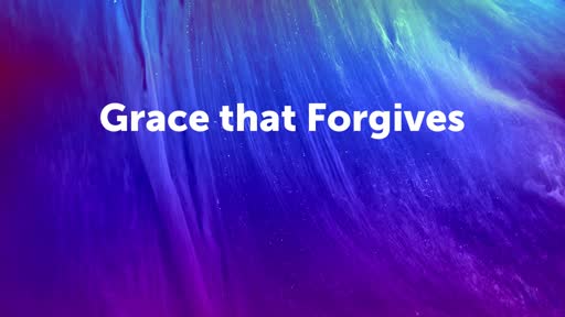 Grace that Forgives