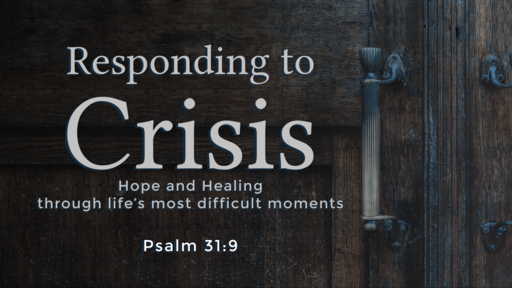 Responding to Crisis