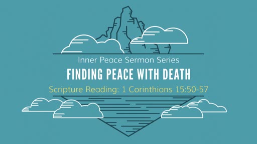 Finding Peace With Death