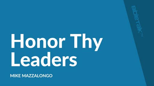 Honor Thy Leaders