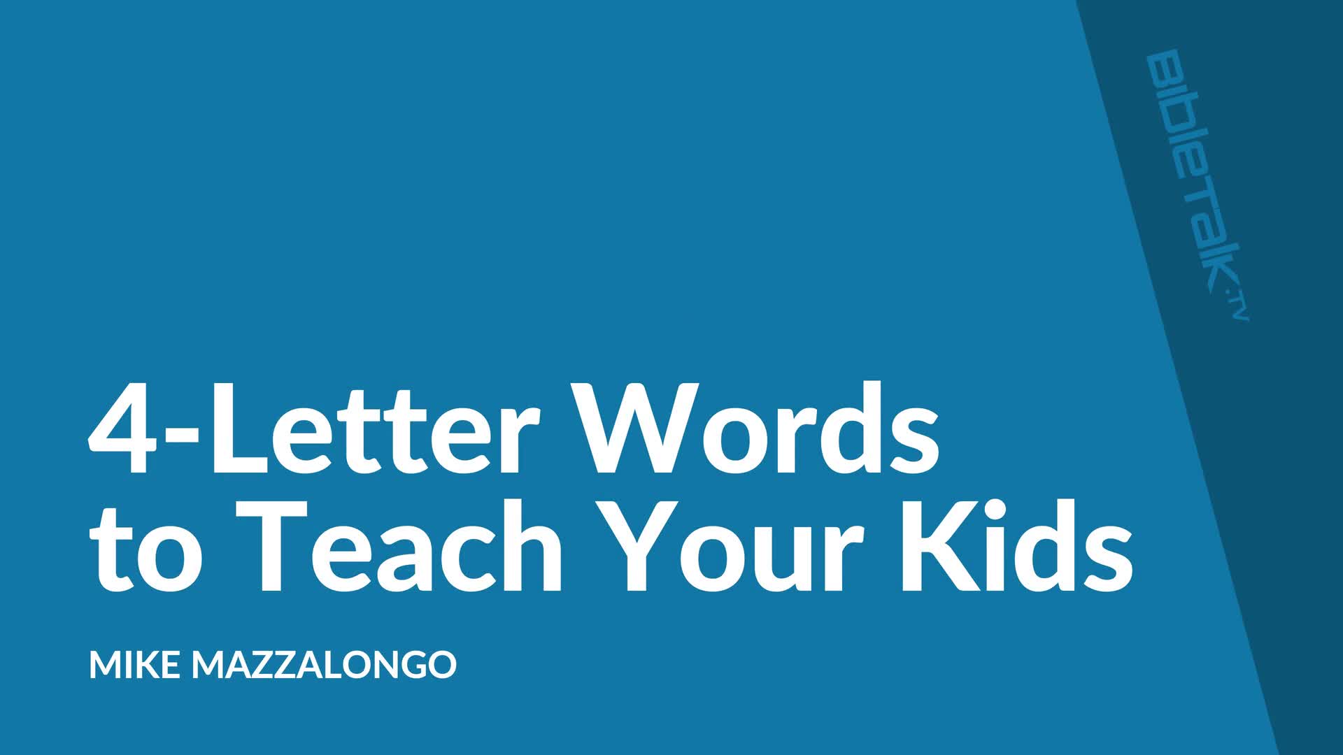 4-letter-words-to-teach-your-kids-faithlife-tv