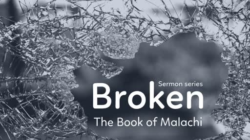 Broken | The Book of Malachi