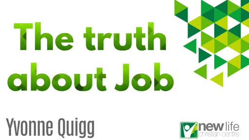 Yvonne Quigg - The truth about Job 22nd Sept 19