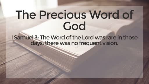 The Precious Word of God - 9/22/2019