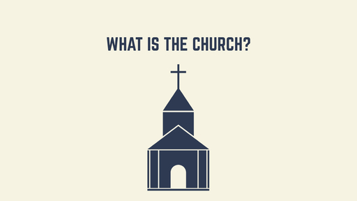 What Is The Church For? 