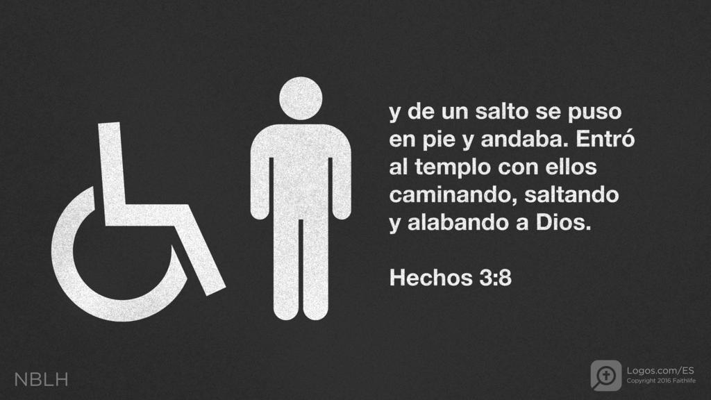 Hechos de los Apóstoles 3:8: y de un salto se puso en pie y andaba. Entró al templo con ellos caminando, saltando y alabando a Dios.