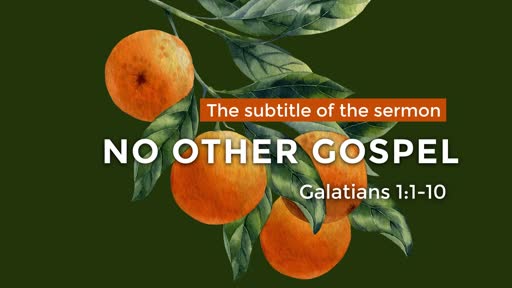 No Other Gospel Faithlife Sermons