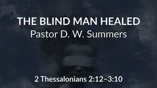 The Blind Man Healed