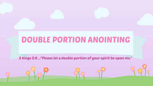 Double Portion Anointing