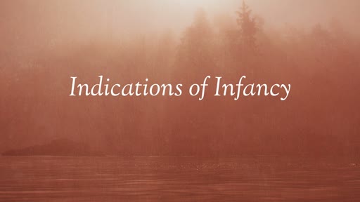 Indications of Infancy