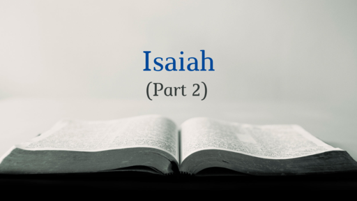 Isaiah (Part 2)
