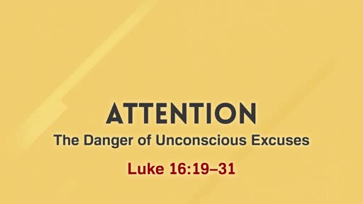 ATTENTION - The Danger of Unconscious Excuses