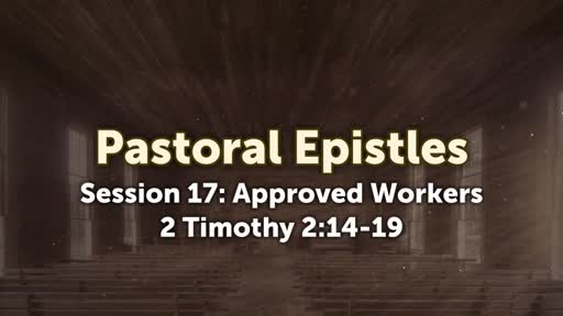 Pastoral Epistles - Session 17