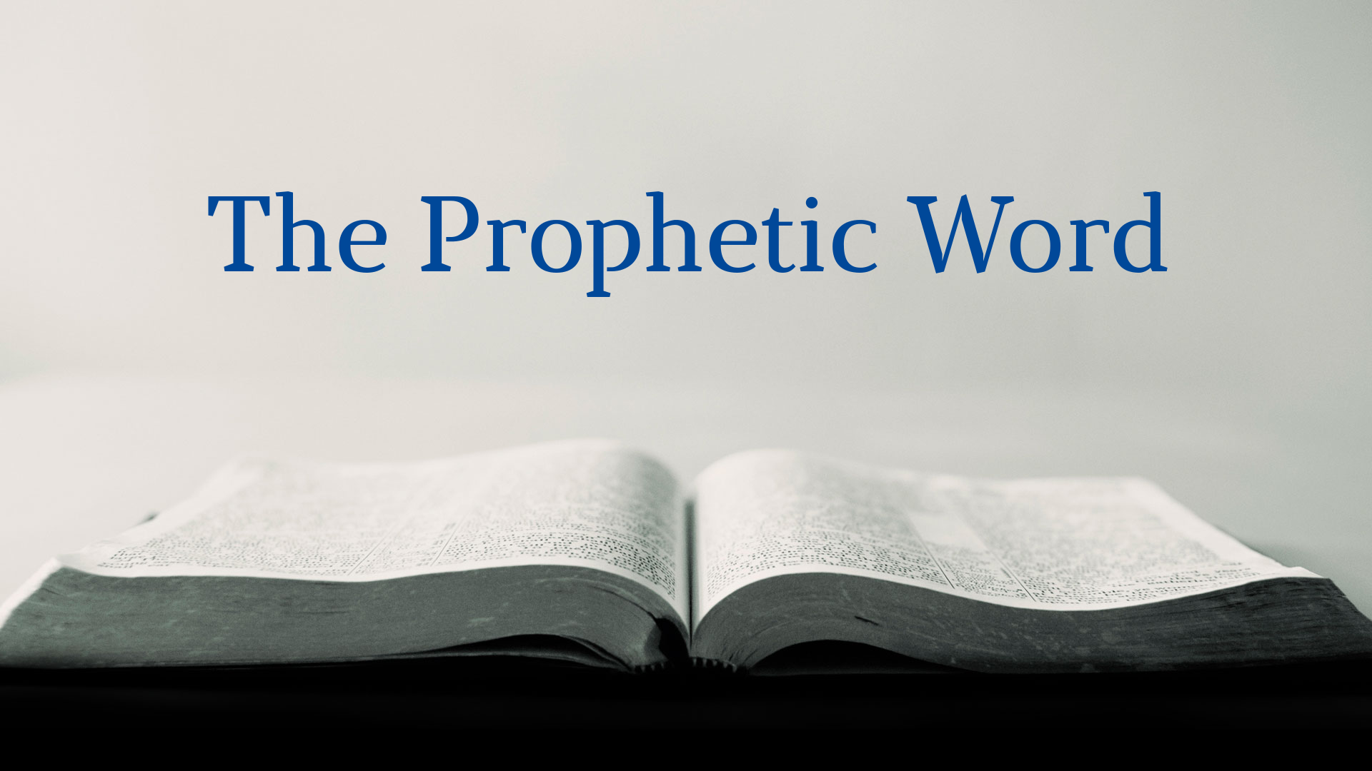 The Prophetic Word Faithlife Sermons