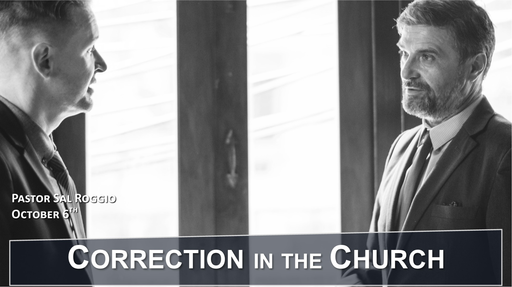 Audio - Oct 6, 2019:  Correction in the Church