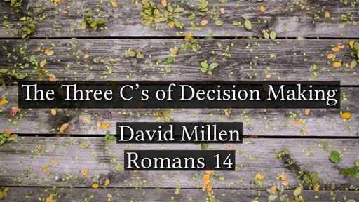 The Three C's of Decision Making