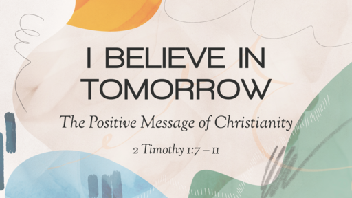 Positive: I Believe in Tomorrow