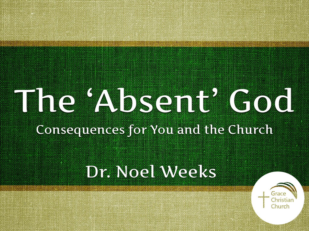 the-absent-god-consequences-for-you-and-the-church-faithlife-sermons