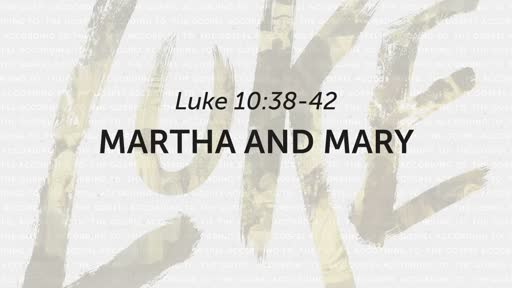 10/6/2019 Martha and Mary