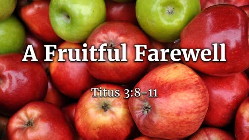 A Fruitful Farewell