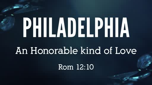 Philadelphia, Rom 12:10