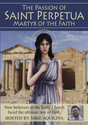 The Passion Of Saint Perpetua - Martyr Of The Faith