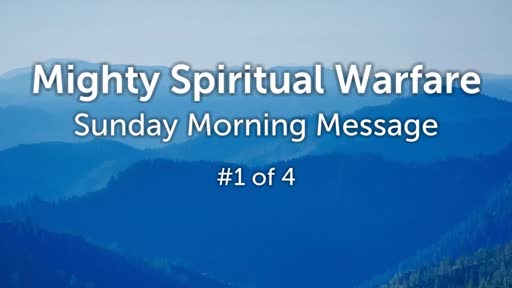 Mighty Spiritual Warfare #1