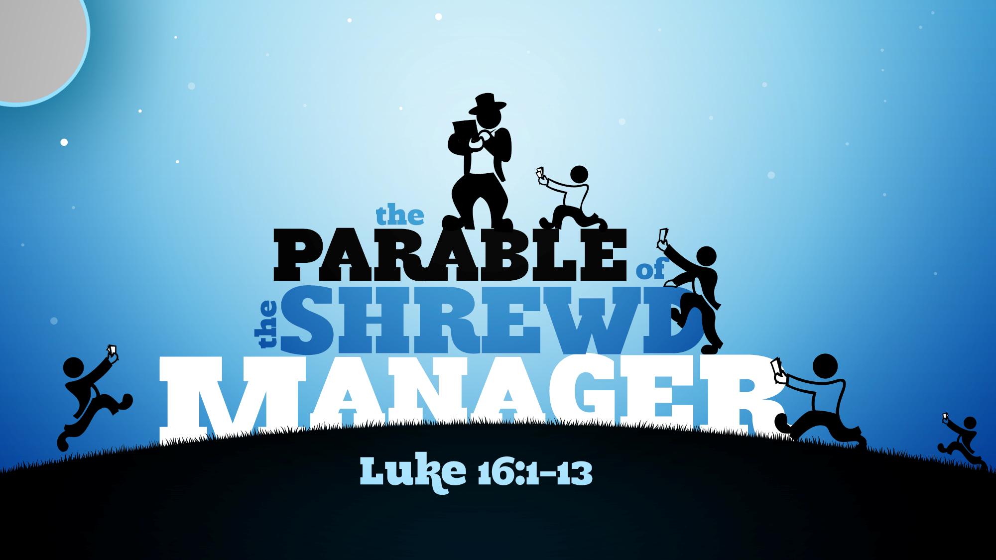 lk-16-1-13-the-parable-of-the-shrewd-manager-faithlife-sermons