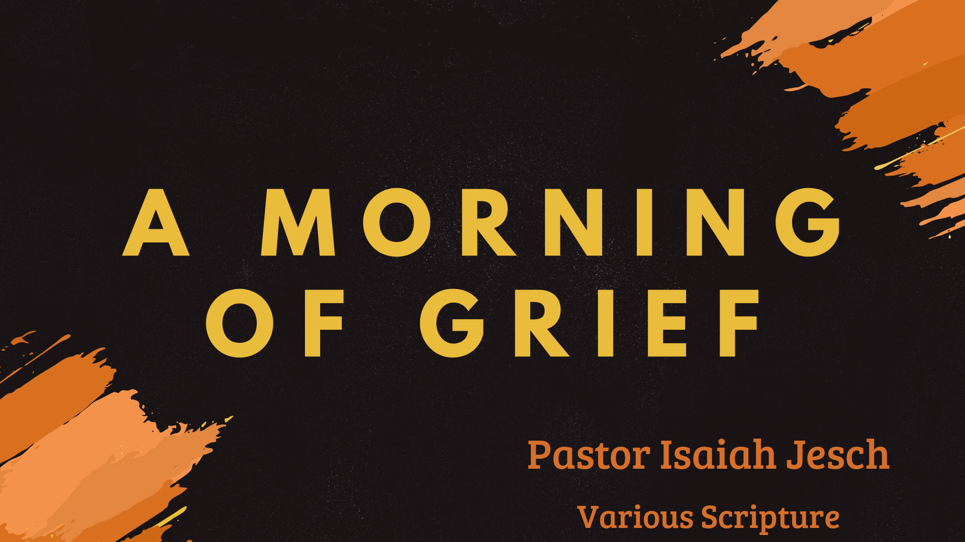 A Morning Of Grief Faithlife Sermons a-morning-of-grief-faithlife-sermons